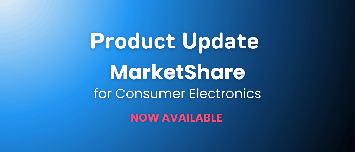 Product Update MarketShare for consumer electronics