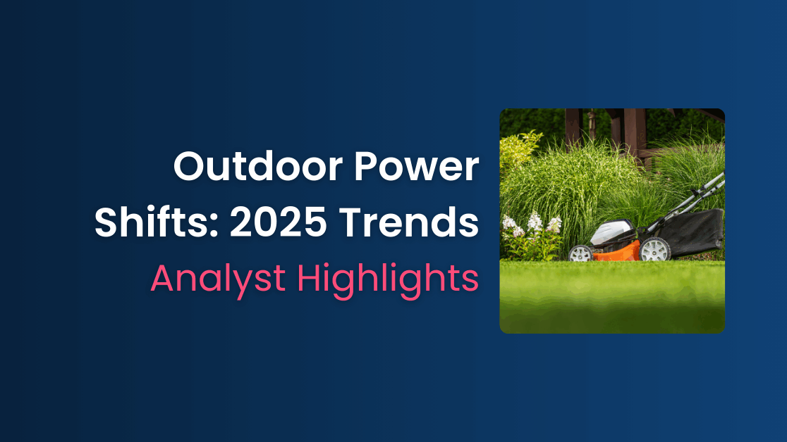 Outdoor Power Shifts: 2025 - Analyst Highlights