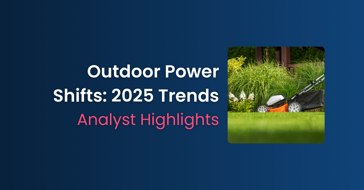 Outdoor Power Shifts: 2025 - Analyst Highlights