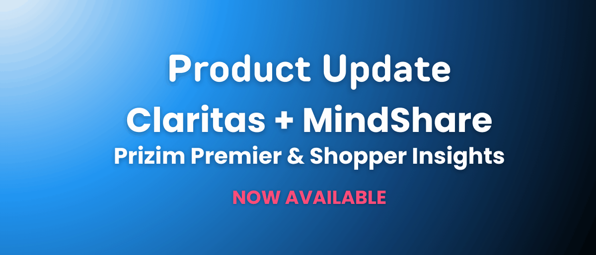 Product Update: Claritas + Mindshare Prizm Premier & Shopper Insights
