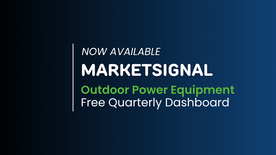 MarketSignal: Outdoor Power Equipment - Free Quarterly Dashboard