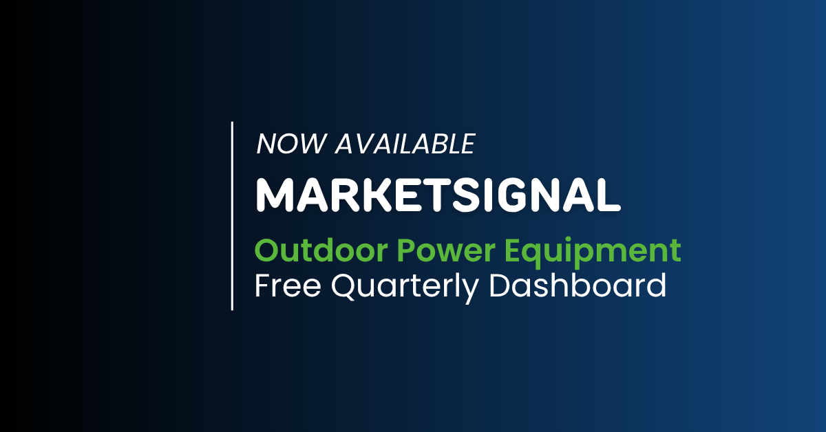 MarketSignal: Outdoor Power Equipment - Free Quarterly Dashboard